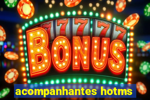 acompanhantes hotms